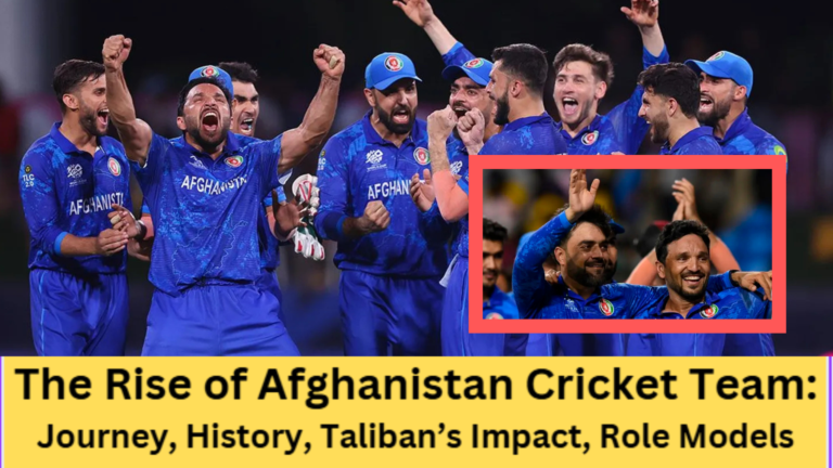 Afghanistan Cricket Team Rise: Journey and History, Taliban’s Impact, and more